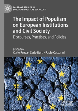 Abbildung von Ruzza / Berti | The Impact of Populism on European Institutions and Civil Society | 1. Auflage | 2022 | beck-shop.de