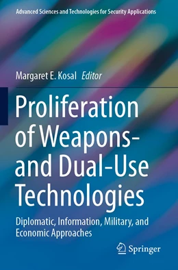 Abbildung von Kosal | Proliferation of Weapons- and Dual-Use Technologies | 1. Auflage | 2022 | beck-shop.de