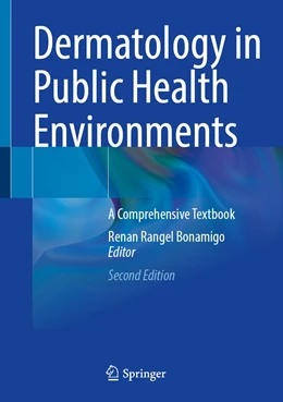 Abbildung von Rangel Bonamigo | Dermatology in Public Health Environments | 2. Auflage | 2023 | beck-shop.de