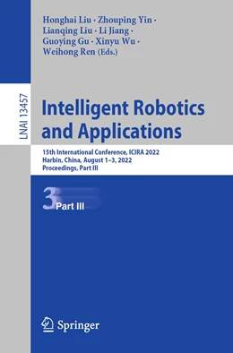 Abbildung von Liu / Yin | Intelligent Robotics and Applications | 1. Auflage | 2022 | beck-shop.de