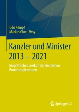 Abbildung von Gloe / Kempf | Kanzler und Minister 2013 - 2021 | 1. Auflage | 2023 | beck-shop.de