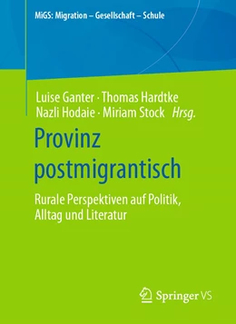 Abbildung von Ganter / Hardtke | Provinz postmigrantisch | 1. Auflage | 2023 | beck-shop.de
