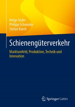Abbildung von Stuhr / Schneider | Schienengüterverkehr | 1. Auflage | 2022 | beck-shop.de