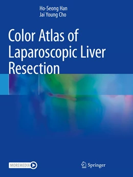 Abbildung von Han / Cho | Color Atlas of Laparoscopic Liver Resection | 1. Auflage | 2022 | beck-shop.de