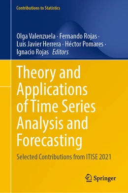 Abbildung von Valenzuela / Rojas | Theory and Applications of Time Series Analysis and Forecasting | 1. Auflage | 2023 | beck-shop.de