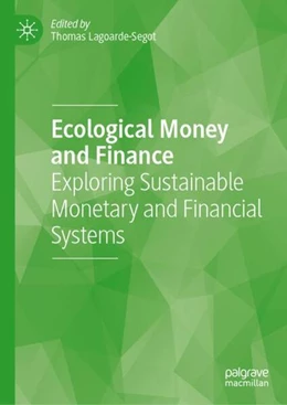 Abbildung von Lagoarde-Segot | Ecological Money and Finance | 1. Auflage | 2023 | beck-shop.de