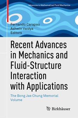 Abbildung von Carapau / Vaidya | Recent Advances in Mechanics and Fluid-Structure Interaction with Applications | 1. Auflage | 2022 | beck-shop.de