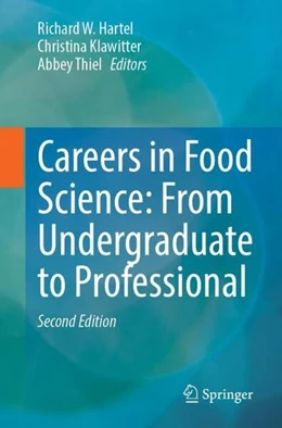 Abbildung von Hartel / Klawitter | Careers in Food Science: From Undergraduate to Professional | 2. Auflage | 2022 | beck-shop.de