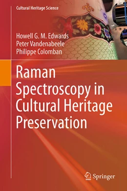 Abbildung von Edwards / Vandenabeele | Raman Spectroscopy in Cultural Heritage Preservation | 1. Auflage | 2022 | beck-shop.de