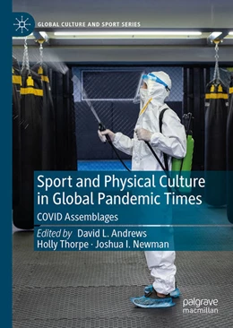 Abbildung von Andrews / Thorpe | Sport and Physical Culture in Global Pandemic Times | 1. Auflage | 2023 | beck-shop.de