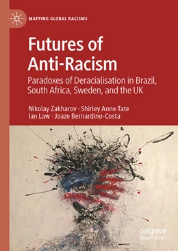 Abbildung von Zakharov / Tate | Futures of Anti-Racism | 1. Auflage | 2023 | beck-shop.de
