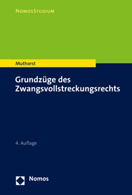 Abbildung von Muthorst | Grundzüge des Zwangsvollstreckungsrechts | 4. Auflage | 2023 | beck-shop.de