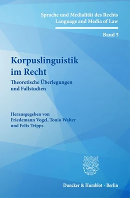 Abbildung von Tripps / Vogel | Korpuslinguistik im Recht | 1. Auflage | 2022 | beck-shop.de