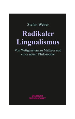 Abbildung von Weber | Radikaler Lingualismus | 1. Auflage | 2022 | beck-shop.de
