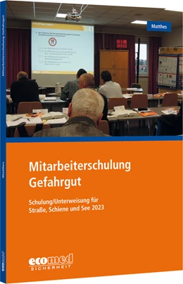 Abbildung von Matthes | Mitarbeiterschulung Gefahrgut | 1. Auflage | 2022 | beck-shop.de