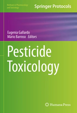 Abbildung von Gallardo / Barroso | Pesticide Toxicology | 1. Auflage | 2021 | beck-shop.de