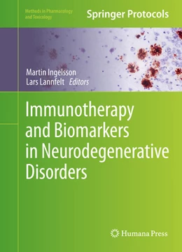 Abbildung von Ingelsson / Lannfelt | Immunotherapy and Biomarkers in Neurodegenerative Disorders | 1. Auflage | 2016 | beck-shop.de