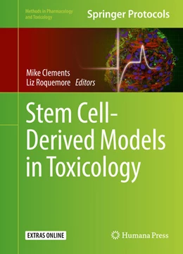 Abbildung von Clements / Roquemore | Stem Cell-Derived Models in Toxicology | 1. Auflage | 2016 | beck-shop.de