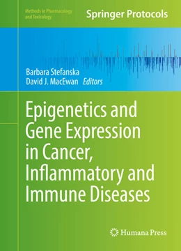 Abbildung von Stefanska / MacEwan | Epigenetics and Gene Expression in Cancer, Inflammatory and Immune Diseases | 1. Auflage | 2016 | beck-shop.de
