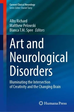 Abbildung von Richard / Pelowski | Art and Neurological Disorders | 1. Auflage | 2023 | beck-shop.de