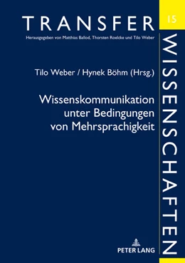 Abbildung von Weber / Böhm | Wissenskommunikation unter Bedingungen von Mehrsprachigkeit | 1. Auflage | 2022 | beck-shop.de
