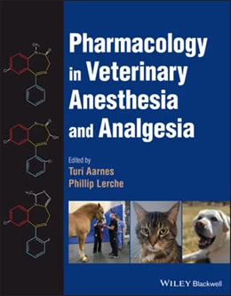 Abbildung von Aarnes / Lerche | Pharmacology in Veterinary Anesthesia and Analgesia | 1. Auflage | 2024 | beck-shop.de