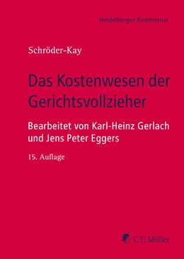 Abbildung von Schröder-Kay | Das Kostenwesen der Gerichtsvollzieher | 15. Auflage | 2023 | beck-shop.de