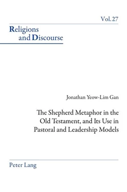 Abbildung von Gan | The Shepherd Metaphor in the Old Testament, and Its Use in Pastoral and Leadership Models | 1. Auflage | 2022 | beck-shop.de