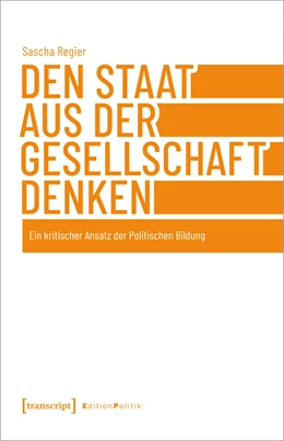 Abbildung von Regier | Den Staat aus der Gesellschaft denken | 1. Auflage | 2023 | beck-shop.de
