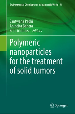 Abbildung von Padhi / Behera | Polymeric nanoparticles for the treatment of solid tumors | 1. Auflage | 2022 | beck-shop.de