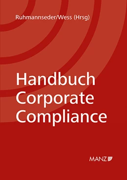 Abbildung von Ruhmannseder / Wess | Handbuch Corporate Compliance | 1. Auflage | 2022 | beck-shop.de