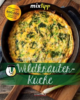 Abbildung von mixtipp: Wildkräuterküche | 1. Auflage | 2024 | beck-shop.de