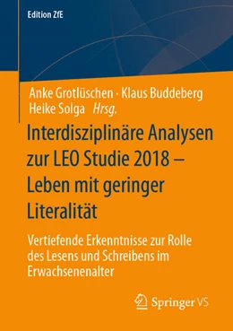 Abbildung von Grotlüschen / Buddeberg | Interdisziplinäre Analysen zur LEO - Studie 2018 - Leben mit geringer Literalität | 1. Auflage | 2023 | beck-shop.de