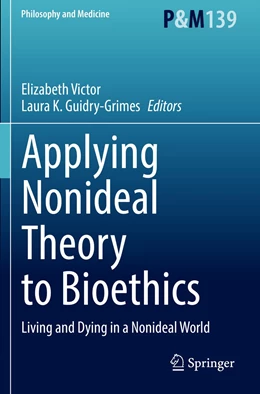 Abbildung von Victor / Guidry-Grimes | Applying Nonideal Theory to Bioethics | 1. Auflage | 2022 | 139 | beck-shop.de