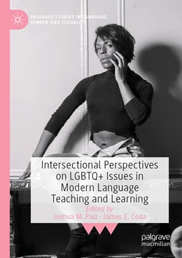 Abbildung von Paiz / Coda | Intersectional Perspectives on LGBTQ+ Issues in Modern Language Teaching and Learning | 1. Auflage | 2022 | beck-shop.de