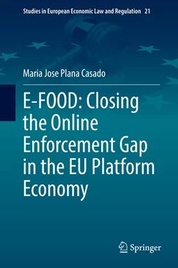 Abbildung von Plana Casado | E-FOOD: Closing the Online Enforcement Gap in the EU Platform Economy | 1. Auflage | 2022 | 21 | beck-shop.de