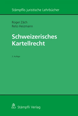Abbildung von Zäch / Heizmann | Schweizerisches Kartellrecht | 3. Auflage | 2023 | beck-shop.de
