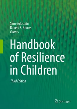 Abbildung von Goldstein / Brooks | Handbook of Resilience in Children | 3. Auflage | 2023 | beck-shop.de