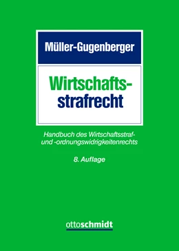 Abbildung von Müller-Gugenberger | Wirtschaftsstrafrecht | 8. Auflage | 2024 | beck-shop.de