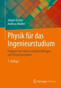 Abbildung von Eichler / Modler | Physik für das Ingenieurstudium | 7. Auflage | 2023 | beck-shop.de