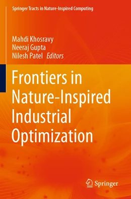Abbildung von Khosravy / Gupta | Frontiers in Nature-Inspired Industrial Optimization | 1. Auflage | 2022 | beck-shop.de