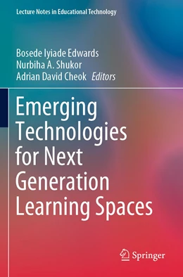 Abbildung von Edwards / Shukor | Emerging Technologies for Next Generation Learning Spaces | 1. Auflage | 2022 | beck-shop.de