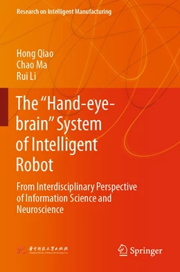 Abbildung von Qiao / Ma | The “Hand-eye-brain” System of Intelligent Robot | 1. Auflage | 2022 | beck-shop.de