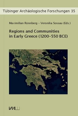 Abbildung von Rönnberg / Sossau | Regions and Communities in Early Greece (1200 - 550 BCE) | 1. Auflage | 2022 | beck-shop.de
