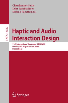 Abbildung von Saitis / Farkhatdinov | Haptic and Audio Interaction Design | 1. Auflage | 2022 | beck-shop.de