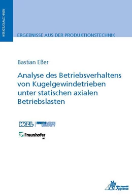 Abbildung von Eßer | Analyse des Betriebsverhaltens von Kugelgewindetrieben unter statischen axialen Betriebslasten | 1. Auflage | 2022 | beck-shop.de