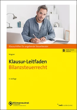 Abbildung von Wagner | Klausur-Leitfaden Bilanzsteuerrecht | 3. Auflage | 2022 | beck-shop.de