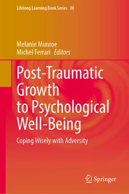 Abbildung von Munroe / Ferrari | Post-Traumatic Growth to Psychological Well-Being | 1. Auflage | 2022 | beck-shop.de
