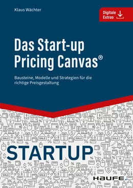 Abbildung von Wächter | Das Start-up Pricing Canvas® | 1. Auflage | 2022 | beck-shop.de