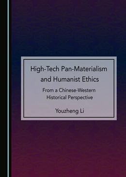 Abbildung von Li | High-Tech Pan-Materialism and Humanist Ethics | 1. Auflage | 2022 | beck-shop.de